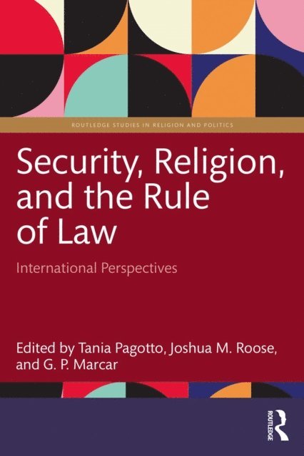 G. P. Marcar, Joshua M. Roose, Tania Pagotto - Security, Religion, and the Rule of Law, E-bok