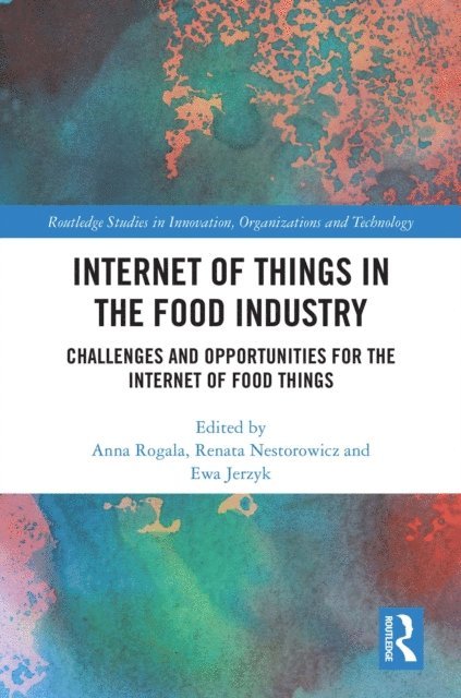 Ewa Jerzyk, Renata Nestorowicz, Anna Rogala - Internet of Things in the Food Industry, E-bok. Tillgänglighet: Lägg i varukorg