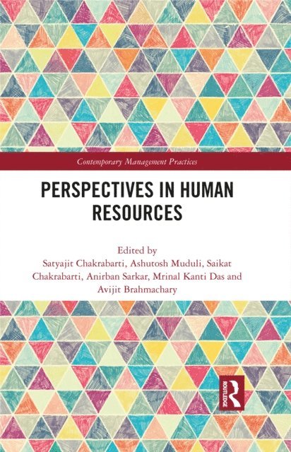 Avijit Brahmachary, Mrinal Kanti Das, Anirban Sarkar, Saikat Chakrabarti, Ashutosh Muduli, Satyajit Chakrabarti - Perspectives in Human Resources, E-bok