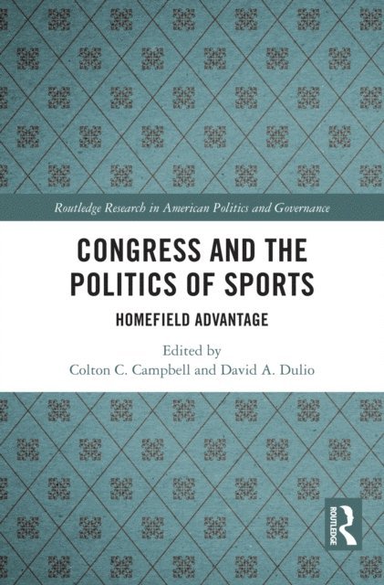 David Dulio, Colton Campbell - Congress and the Politics of Sports, E-bok