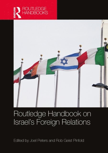 Rob Geist Pinfold, Joel Peters - Routledge Handbook on Israel's Foreign Relations, E-bok