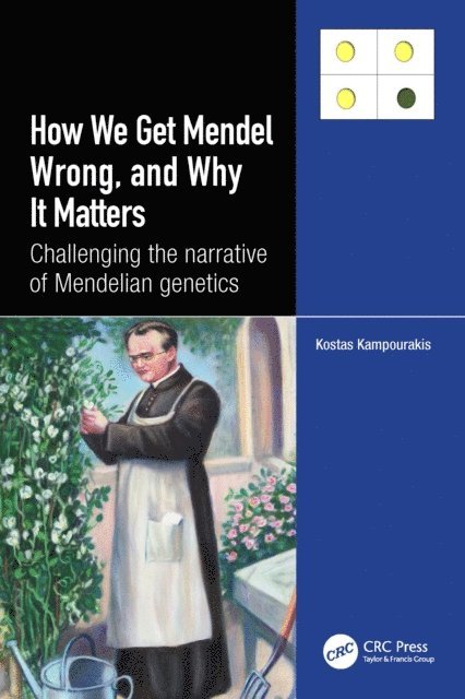 Kostas Kampourakis - How we Get Mendel Wrong, and Why it Matters, E-bok