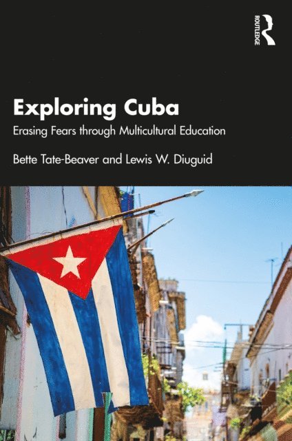 Lewis W. Diuguid, Bette Tate-Beaver - Exploring Cuba, E-bok. Tillgänglighet: Lägg i varukorg