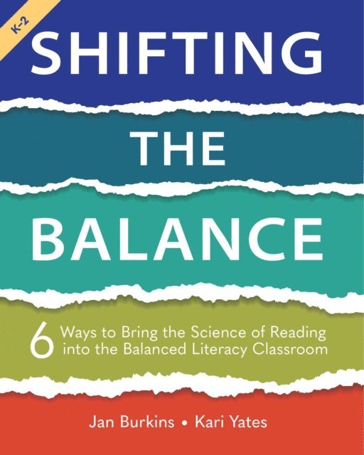 Kari Yates, Jan Burkins - Shifting the Balance, Grades K-2, E-bok