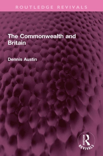 Dennis Austin - Commonwealth and Britain, E-bok