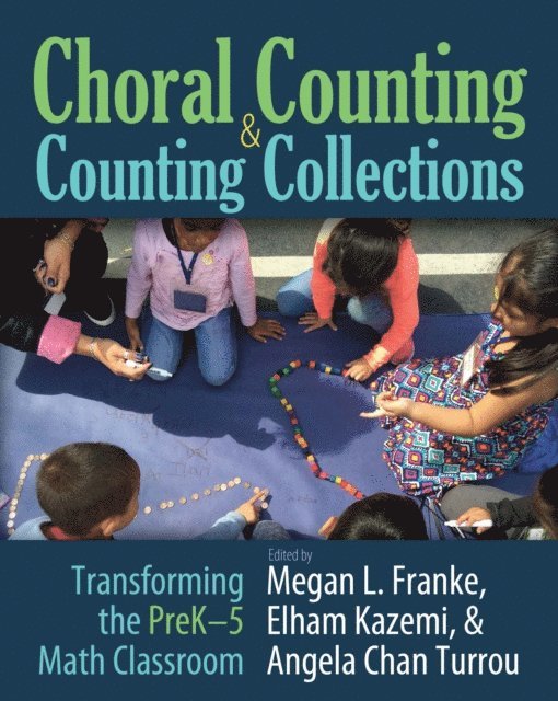 Angela Chan Turrou, Elham Kazemi, Megan Franke - Choral Counting & Counting Collections, E-bok
