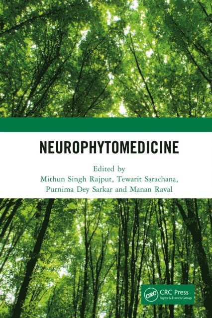 Manan Raval, Purnima Dey Sarkar, Tewarit Sarachana, Mithun Singh Rajput - NeuroPhytomedicine, E-bok