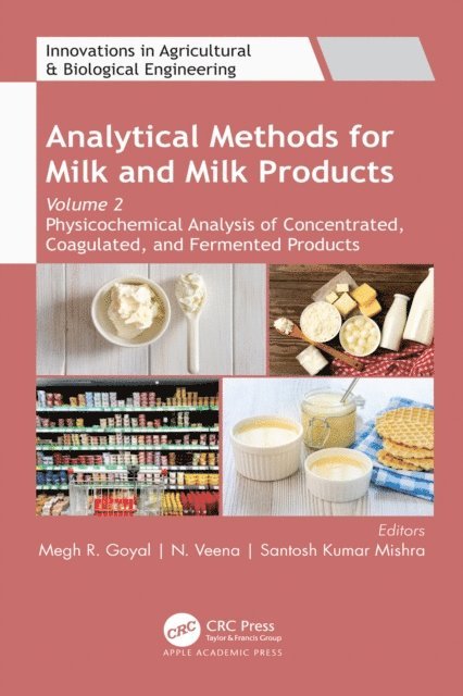 Santosh Kumar Mishra, N. Veena, Megh R. Goyal - Analytical Methods for Milk and Milk Products, E-bok