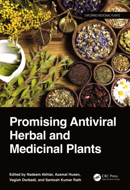 Santosh Kumar Rath, Vagish Dwibedi, Azamal Husen, Nadeem Akhtar - Promising Antiviral Herbal and Medicinal Plants, E-bok