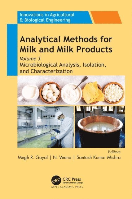 Santosh Kumar Mishra, N. Veena, Megh R. Goyal - Analytical Methods for Milk and Milk Products, E-bok