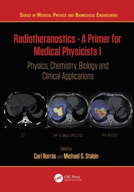 Michael G. Stabin, Cari Borras - Radiotheranostics - A Primer for Medical Physicists I, E-bok