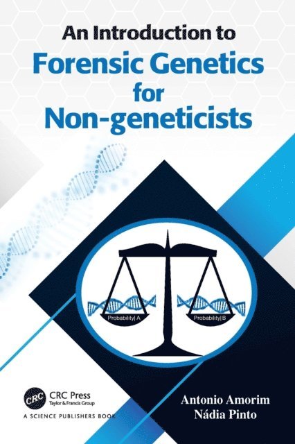 Nadia Pinto, Antonio Amorim - Introduction to Forensic Genetics for Non-geneticists, E-bok