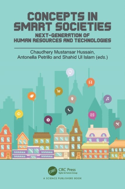 Shahid Ul Islam, Antonella Petrillo, Chaudhery Hussain - Concepts in Smart Societies, E-bok