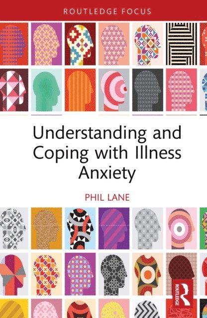 Phil Lane - Understanding and Coping with Illness Anxiety, E-bok. Tillgänglighet: Lägg i varukorg