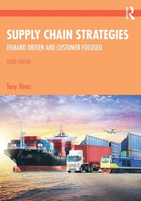 Tony Hines - Supply Chain Strategies, E-bok
