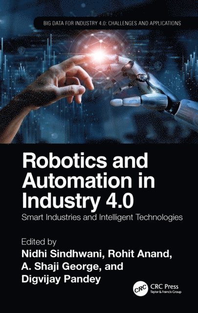 Digvijay Pandey, A. George, Rohit Anand, Nidhi Sindhwani - Robotics and Automation in Industry 4.0, E-bok