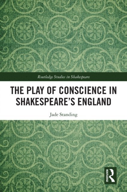 Play of Conscience in Shakespeare's England