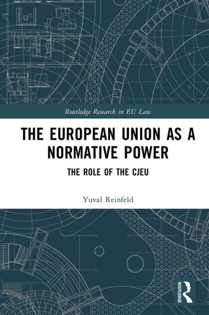 Yuval Reinfeld - European Union as a Normative Power, E-bok