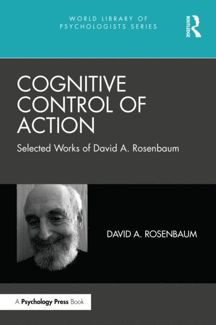 David A. Rosenbaum - Cognitive Control of Action, E-bok