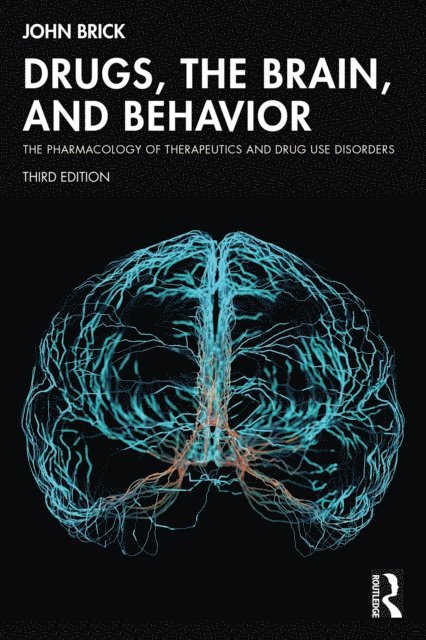 John Brick - Drugs, the Brain, and Behavior, E-bok