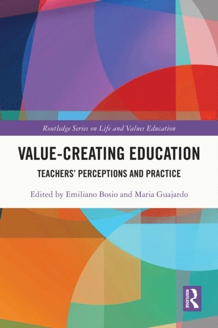 Maria Guajardo, Emiliano Bosio - Value-Creating Education, E-bok