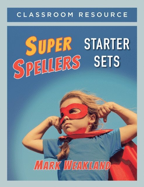 Mark Weakland - Super Spellers Starter Sets, E-bok