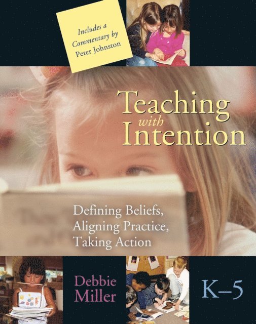 Debbie Miller - Teaching with Intention, E-bok. Tillgänglighet: Lägg i varukorg