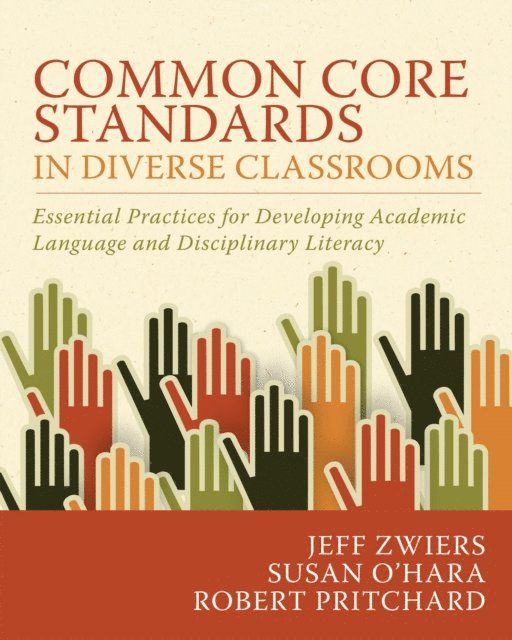 Robert Pritchard, Susan O'Hara, Jeff Zwiers - Common Core Standards in Diverse Classrooms, E-bok