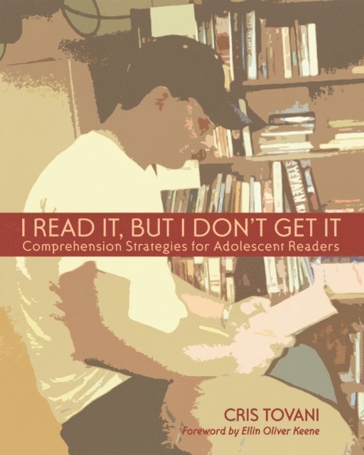 Cris Tovani - I Read It, but I Don't Get It, E-bok