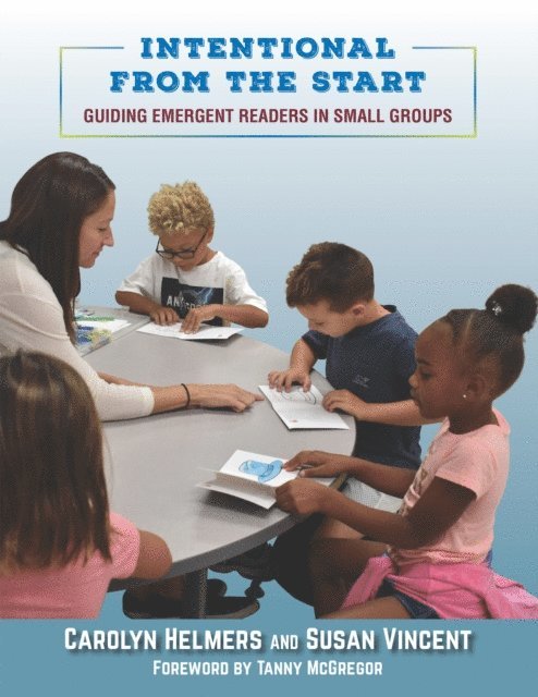 Susan Vincent, Carolyn Helmers - Intentional From the Start, E-bok