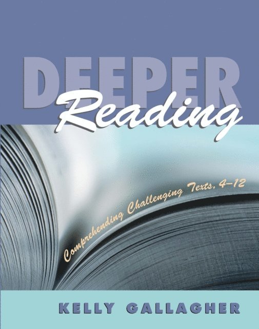Kelly Gallagher - Deeper Reading, E-bok