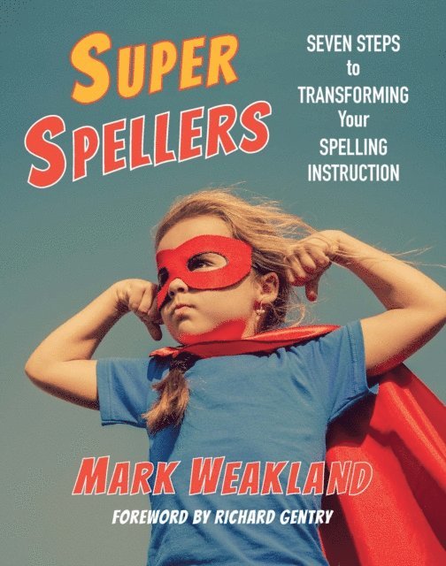 Mark Weakland - Super Spellers, E-bok
