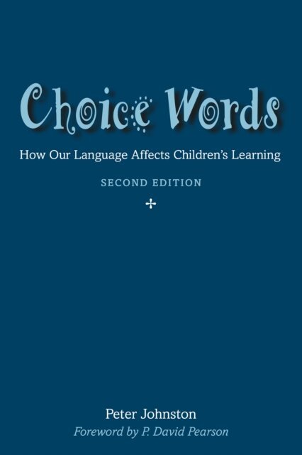 Peter Johnston - Choice Words, E-bok