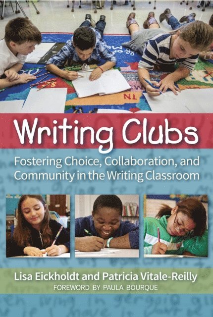 Patricia Vitale-Reilly, Lisa Eickholdt - Writing Clubs, E-bok
