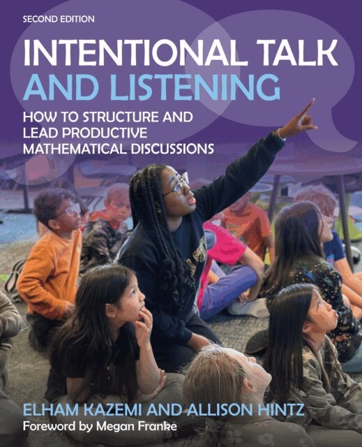 Allison Hintz, Elham Kazemi - Intentional Talk and Listening, E-bok