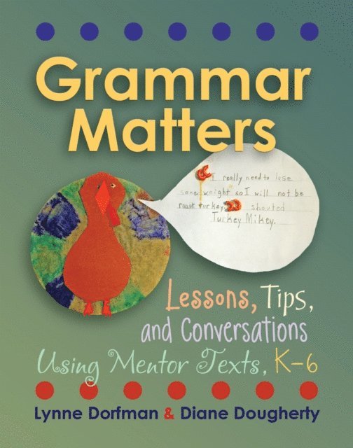 Diane Dougherty, Lynne Dorfman - Grammar Matters, E-bok. Tillgänglighet: Lägg i varukorg