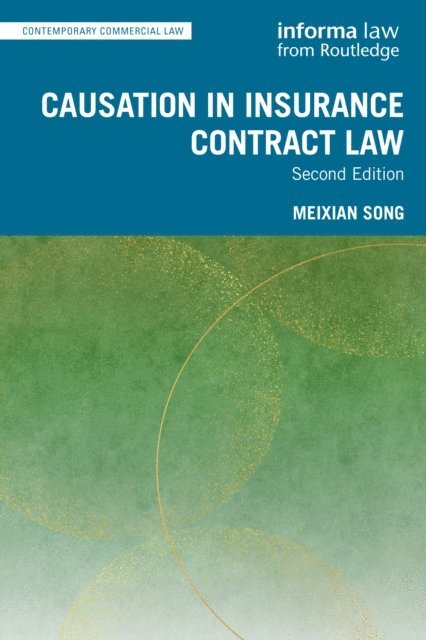 Meixian Song - Causation in Insurance Contract Law, E-bok