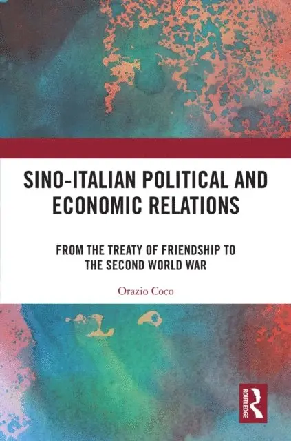 Orazio Coco - Sino-Italian Political and Economic Relations, E-bok. Tillgänglighet: Lägg i varukorg