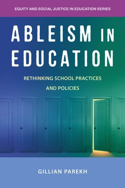 Gillian Parekh - Ableism in Education, E-bok