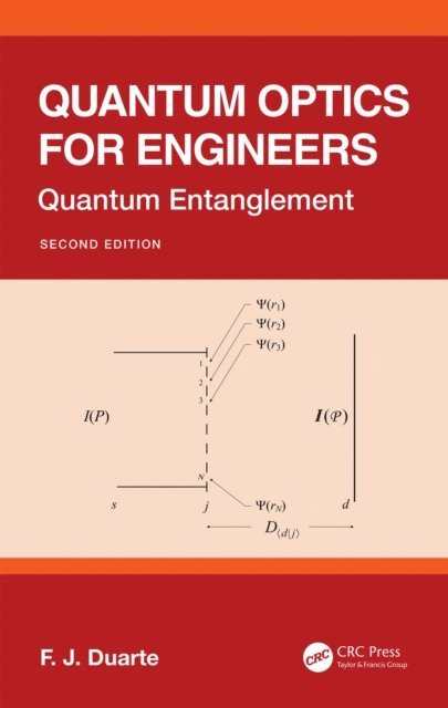 F.J. Duarte - Quantum Optics for Engineers, E-bok