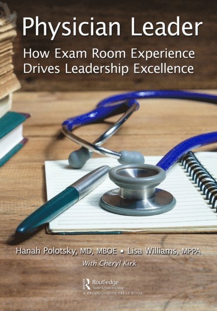 Lisa Williams, Hanah Polotsky - Physician Leader, E-bok