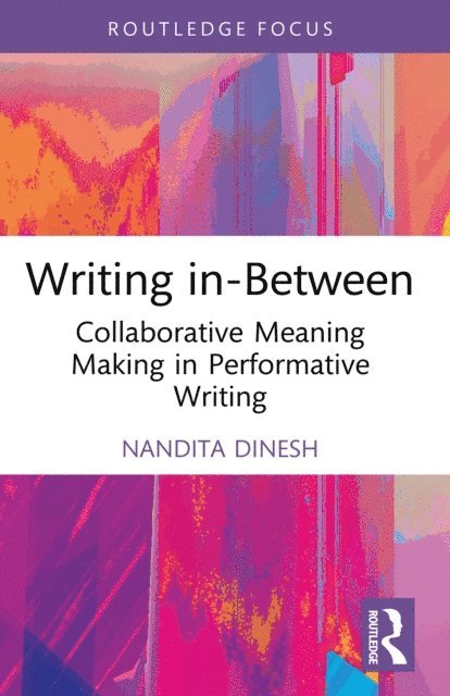Nandita Dinesh - Writing in-Between, E-bok