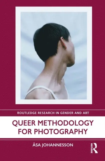 Asa Johannesson - Queer Methodology for Photography, E-bok. Tillgänglighet: Lägg i varukorg