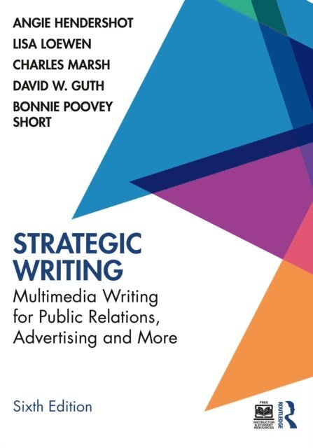 David W. Guth, Bonnie Poovey Short, Charles Marsh, Lisa Loewen, Angie Hendershot - Strategic Writing, E-bok