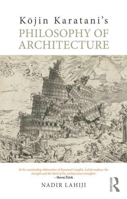 Nadir Lahiji - Kojin Karatani's Philosophy of Architecture, E-bok. Tillgänglighet: Lägg i varukorg
