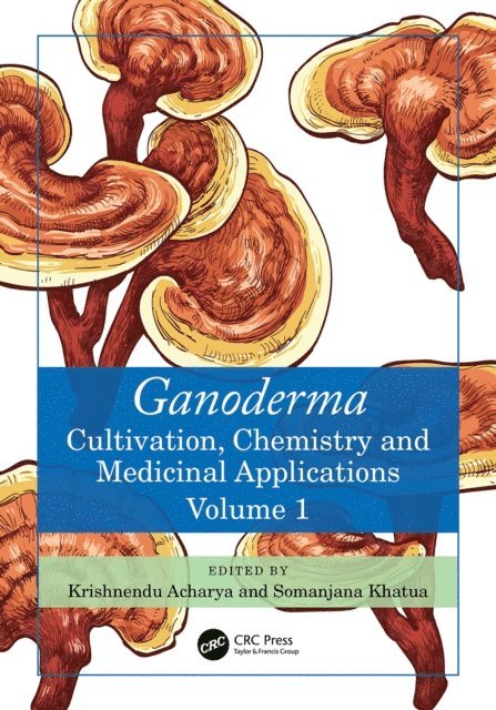 Somanjana Khatua, Krishnendu Acharya - Ganoderma, E-bok