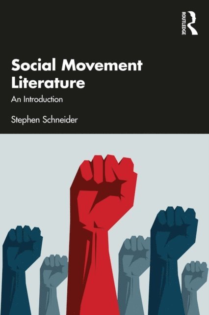 Stephen Schneider - Social Movement Literature, E-bok