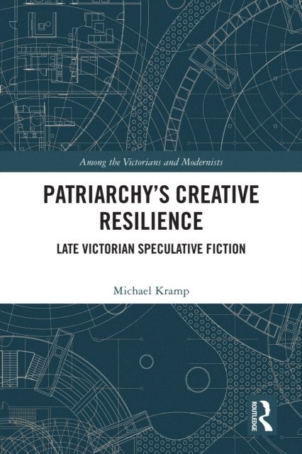 Michael Kramp - Patriarchy's Creative Resilience, E-bok