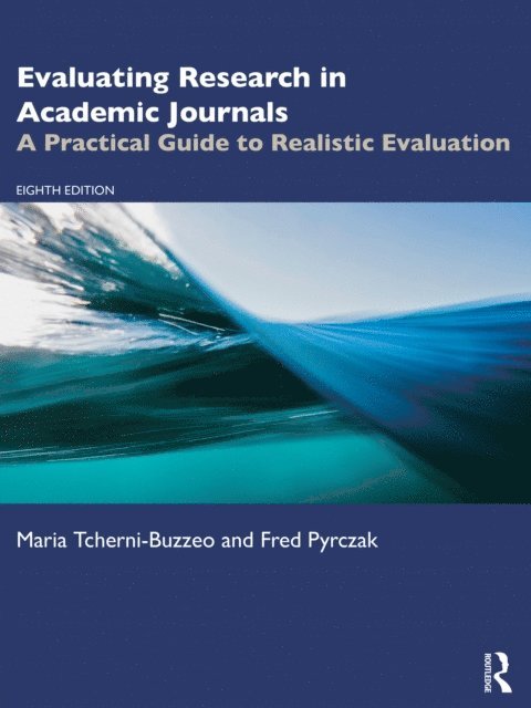 Fred Pyrczak, Maria Tcherni-Buzzeo - Evaluating Research in Academic Journals, E-bok