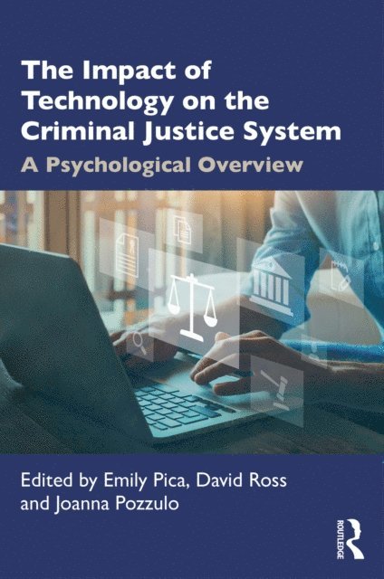 Joanna Pozzulo, David Ross, Emily Pica - Impact of Technology on the Criminal Justice System, E-bok